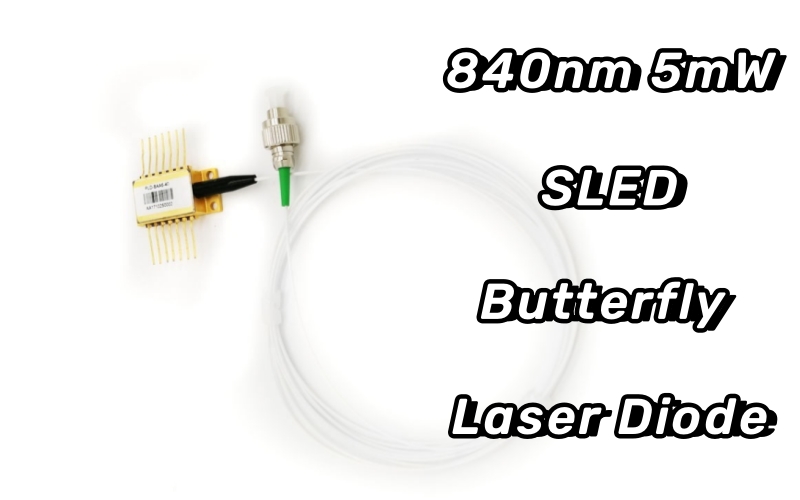 Diode laser papillon SLED 840 nm 5 mW