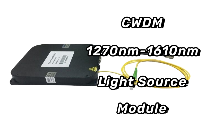 Module de source lumineuse CWDM : 1 270 nm-1 610 nm